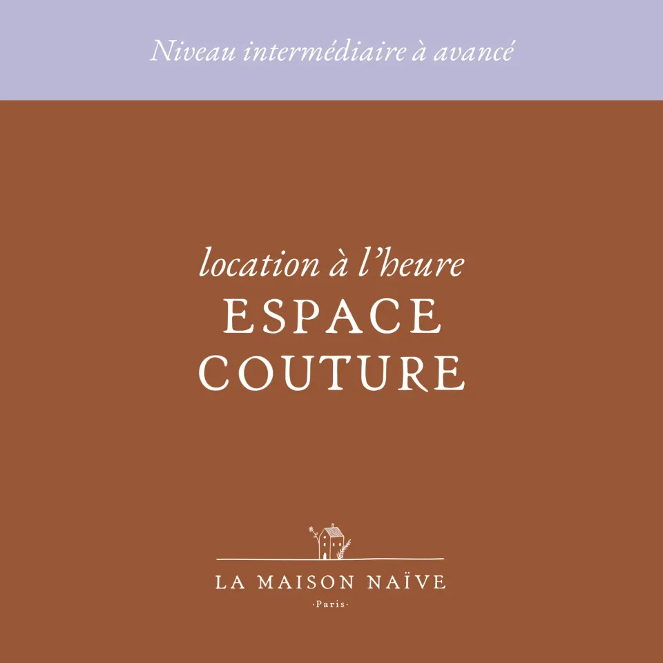 La Maison Naïve Espace Couture location à l’heure atelier