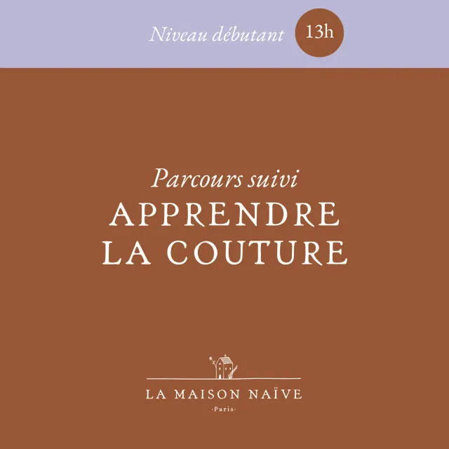 La Maison Naïve Parcours Apprendre la Couture 4 ateliers