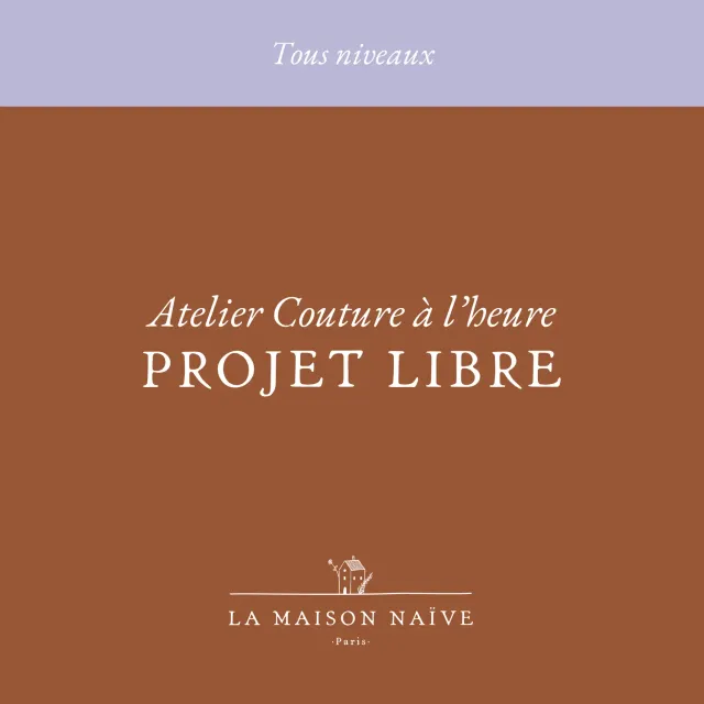 La Maison Naïve atelier couture projet libre accompagnement 1h