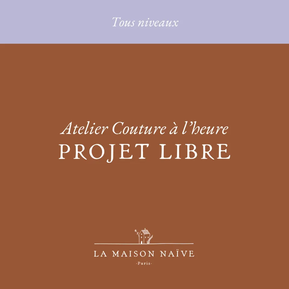 La Maison Naïve atelier couture projet libre accompagnement 1h